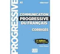 Mielsch – Communication progressive du français – Niveau débutant (A1) – Corrigés – 2e éd.