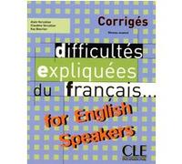 Corriges difficultés expliquées du français for english speakers niveau avancé Alain Vercollier (Auteur), Claudine Vercollier (Auteur), Kay Bourlier (Auteur)