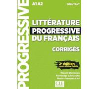 Corrigés Littérature débutant progressive Français2e edition Corrigès - Nicole Blondeau - Cle International - broché - Méthode de langue