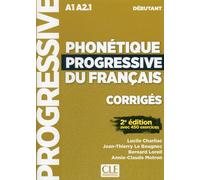 Corrigés phonétique progressive du français Débutant 2e édition - Lucile Charliac - Cle International - broché - Méthode de langue