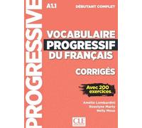Corrigés vocabulaire progressif niveau débutant complet NC 200 exercices corrigés - Amélie Lombardini - Cle International - broché - Méthode de langue