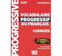 Corrigés vocabulaire progressif niveau intermédiaire 3è édition - Claire Leroy-Miquel - Cle International - relié - Livre
