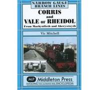 Corris and Vale of Rheidol (Narrow Gauge-Branch Lines) - [Version Originale] Inconnu (Auteur)