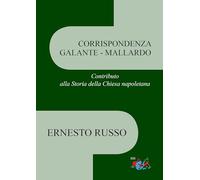 Corrispondenza Galante-Mallardo. Contributo alla Storia della Chiesa napoletana