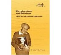 Corroborations and Criticisms. Forays with the Philosophy of Karl Popper Grattan-Guinness, Ivor (Auteur)