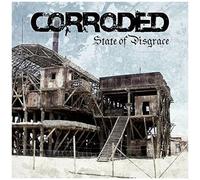 Corroded - State Of Disgrace [Vinyl]