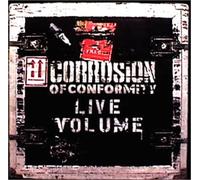 Corrosion of Conformity - Live Volume [Import]