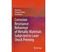 Corrosion Resistance Behaviour of Metallic Materials Subjected to Laser Shock Peening