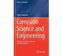 Corrosion Science and Engineering (Engineering Materials) - [Version Originale] Inconnu (Auteur)