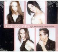 Corrs - Corrs - Give Me The Reason - [CDS]