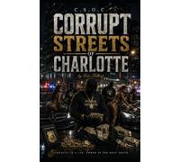 Corrupt Of Streets Of Charlotte: Pretty City Dirty Secrets