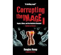 Corrupting the Image Book: Angels, Aliens, and the Antichrist Revealed