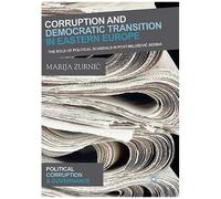 Corruption And Democratic Transition In Eastern Europe