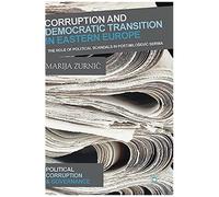 Corruption And Democratic Transition In Eastern Europe