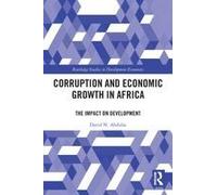 Corruption and Economic Growth in Africa: The Impact on Development