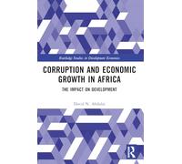 Corruption and Economic Growth in Africa: The Impact on Development
