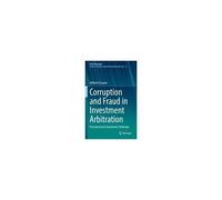 Corruption And Fraud In Investment Arbitration