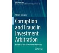 Corruption And Fraud In Investment Arbitration