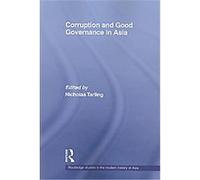 Corruption and Good Governance in Asia, Routledge Studies in the Modern History of Asia Nicholas Tarling (Auteur)