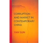 Corruption And Market In Contemporary China Yan Sun (Auteur)