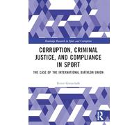 Corruption, Criminal Justice, and Compliance in Sport