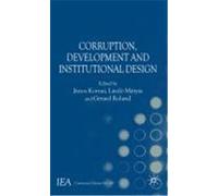 Corruption, Development and Institutional Design, International Economic Association Series Janos Kornai (Auteur)