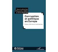 Iancu et Marton – Corruption et politique en Europe: Enjeux, réformes et controverses
