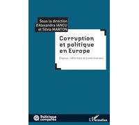 Corruption et politique en Europe: Enjeux, réformes et controverses