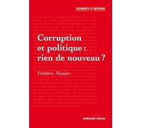 Corruption et politique : rien de nouveau ?