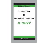 Corruption et sous-développement au Maroc - Philippe Brachet - L'harmattan - broché - Livre