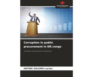 Corruption in public procurement in DR.congo: repression and prevention mechanism