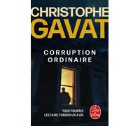 Corruption ordinaire - Christophe Gavat - Lgf - Poche - Roman