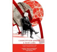 Corruption Under a New Lens: A Political Economy and Public Choice Analysis1