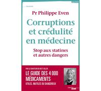 Corruptions et crédulité en médecine - Philippe Even - Le Cherche-Midi - broché - Essai