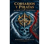 Corsarios y piratas: El mar y sus coartadas