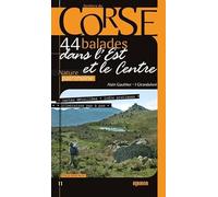 Corse, 44 balades dans l'Est et le Centre