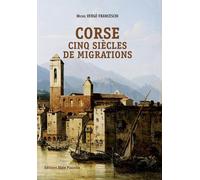 Corse, cinq siècles de migrations