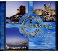 Corse : Corsica - Les Plus Belles Chansons De L'ile De Beauté