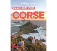 Lonely Planet – Corse en quelques jours – Courts séjours, adresses tendances – 2026-2027 – Broché