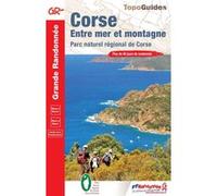 Corse, entre mer et montagne Collectif (Auteur)