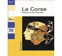 Corse, histoire d'une insularite (La): COED LE MONDE