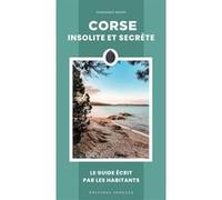 Corse insolite et secrète Dominique Memmi (Auteur)