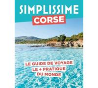 Corse - Le Guide De Voyage Le + Pratique Du Monde