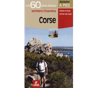 Corse : Les 60 plus beaux sentiers Chamina