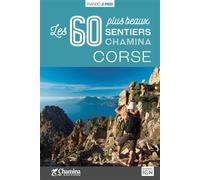 Corse les 60 plus beaux sentiers - Collectif - Chamina Eds - broché - Guide