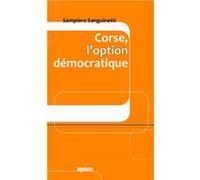Corse, l'option démocratique Sampiero Sanguinetti (Auteur)