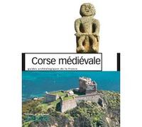 Corse médiévale. Guides archéologiques de la Franc Daniel Istria (Auteur)