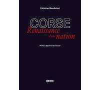 Corse: Renaissance d'une nation
