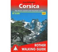 Corsica: The Finest Valley and Mountain Walks