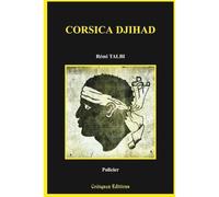 Corsica djihad - Rémi Talbi - Coetquen Eds - broché - Roman
